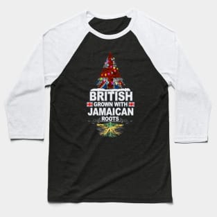 British Grown With Jamaican Roots - Gift for Jamaican With Roots From Jamaica Baseball T-Shirt